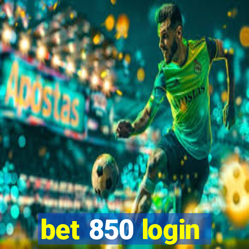 bet 850 login